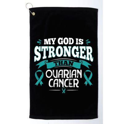 My God Is Stronger Than Ouarian Cancer Golf Towel