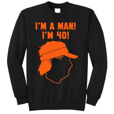 Mike Gundy IM A Man! IM 40! Sweatshirt
