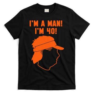 Mike Gundy IM A Man! IM 40! T-Shirt