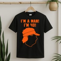 Mike Gundy IM A Man! IM 40! T-Shirt