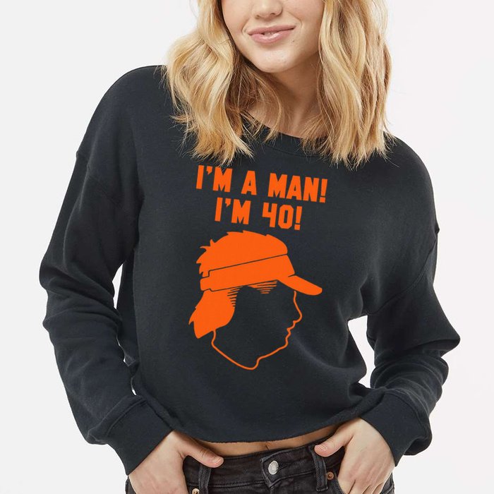 Mike Gundy IM A Man! IM 40! Cropped Pullover Crew