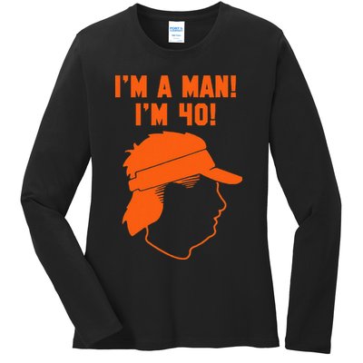 Mike Gundy IM A Man! IM 40! Ladies Long Sleeve Shirt