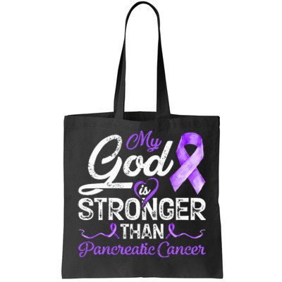 My God Is Stronger Than Pancreatic Breast Cancer Awareness Tote Bag