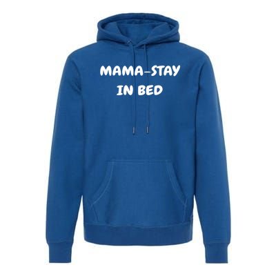 Mamafunny Gifttay In Bed Funny Mom And Yoga Lover Gift Premium Hoodie