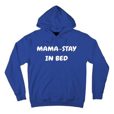 Mamafunny Gifttay In Bed Funny Mom And Yoga Lover Gift Tall Hoodie