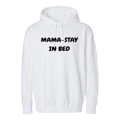 Mamafunny Gifttay In Bed Funny Mom And Yoga Lover Gift Garment-Dyed Fleece Hoodie