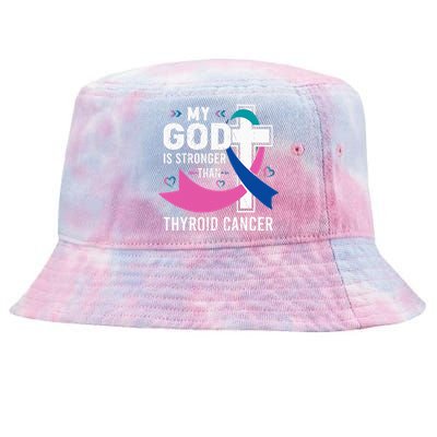 My God Is Stronger Than Thyroid Cancer Awareness Day Warrior Tie-Dyed Bucket Hat