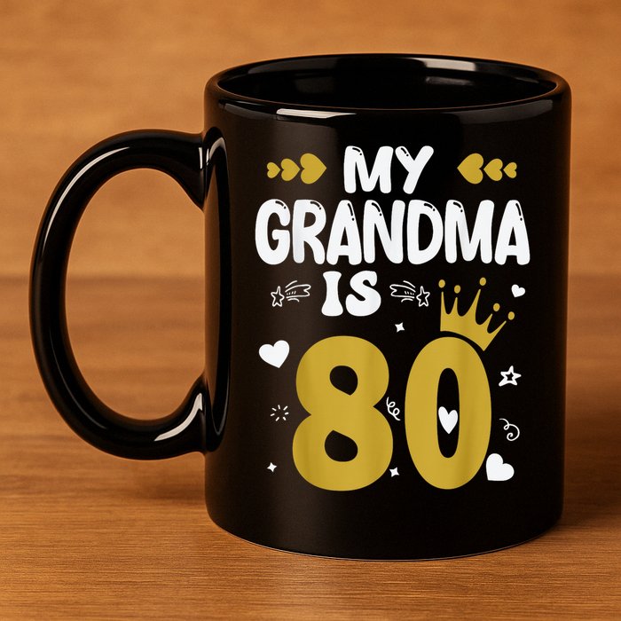 My Grandma Is 80 Toddler Grandma 80th Birthday 11oz C Handle Ceramic Mug