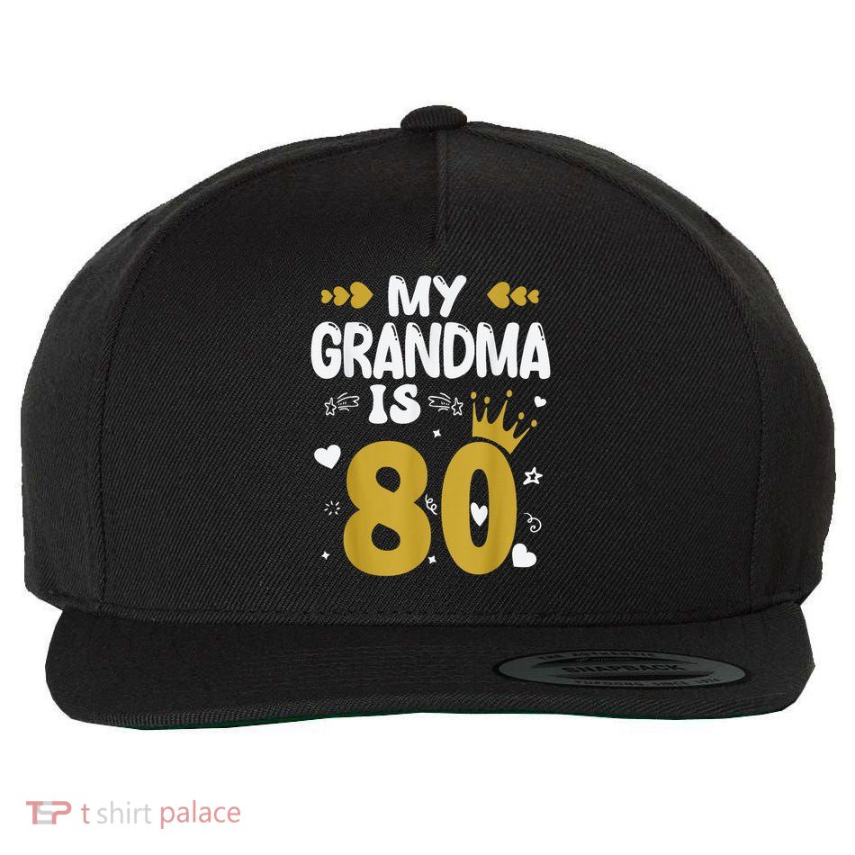 My Grandma Is 80 Toddler Grandma 80th Birthday Wool Snapback Cap