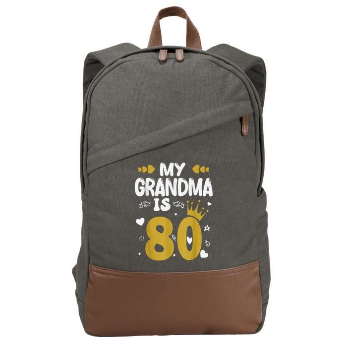 My Grandma Is 80 Toddler Grandma 80th Birthday Cotton Canvas Backpack