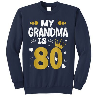 My Grandma Is 80 Toddler Grandma 80th Birthday Sweatshirt