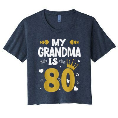 My Grandma Is 80 Toddler Grandma 80th Birthday Crop Top