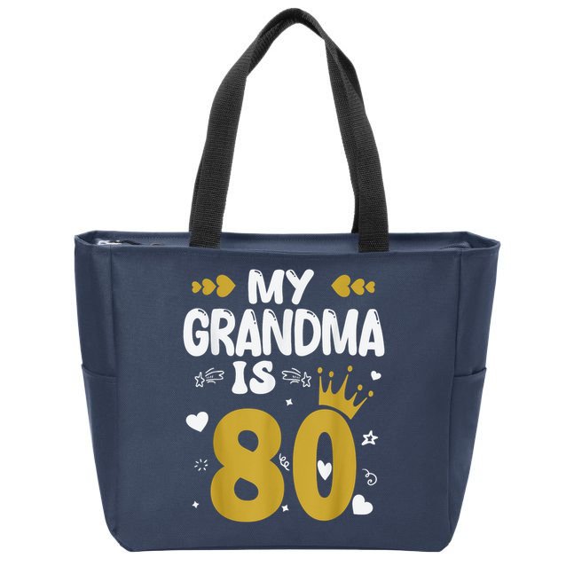 My Grandma Is 80 Toddler Grandma 80th Birthday Zip Tote Bag