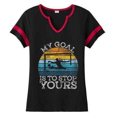 My Goal Is To Stop Yours Water Polo Goalie Goal Net Keeper Ladies Halftime Notch Neck Tee