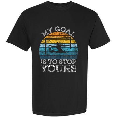 My Goal Is To Stop Yours Water Polo Goalie Goal Net Keeper Garment-Dyed Heavyweight T-Shirt