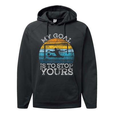 My Goal Is To Stop Yours Water Polo Goalie Goal Net Keeper Performance Fleece Hoodie