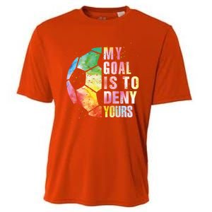 My Goal Is To Deny Yours Soccer Funny Goalie Funny Gift Cooling Performance Crew T-Shirt