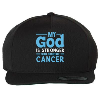 My God Is Stronger Than Prostate Cancer Wool Snapback Cap