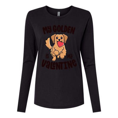 My Golden Is My Valentine Dog Lover Retriever Valentines Day Cool Gift Womens Cotton Relaxed Long Sleeve T-Shirt