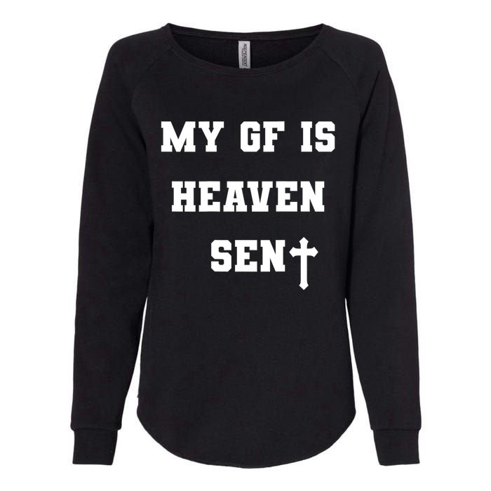 My Girlfriend Is Heaven Sent Womens California Wash Sweatshirt