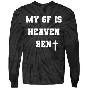 My Girlfriend Is Heaven Sent Tie-Dye Long Sleeve Shirt