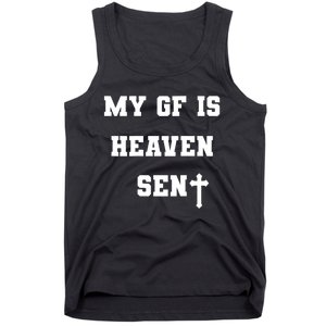 My Girlfriend Is Heaven Sent Tank Top