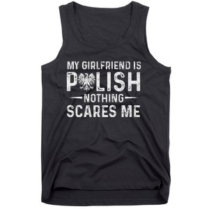 My Girlfriend Is Polish Nothing Scares Me Valentines Day Tank Top