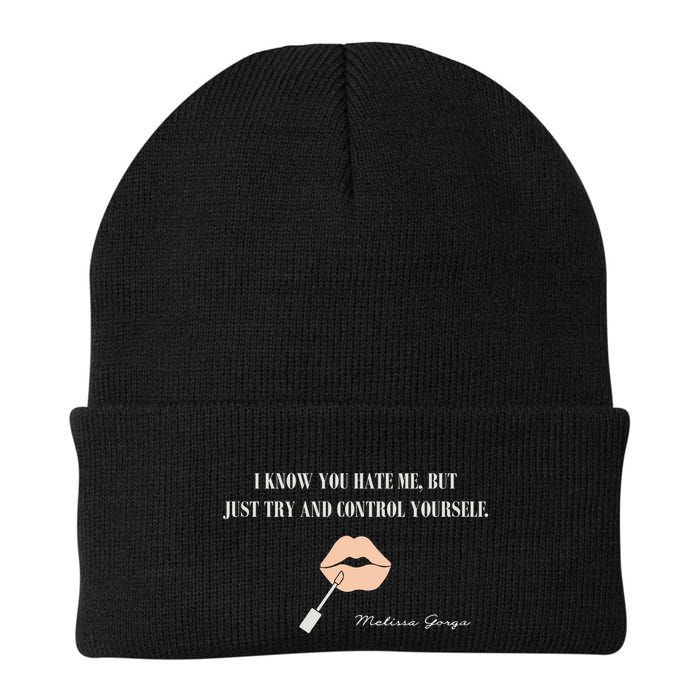 Melissa Gorga I Know You Hate Me But Just Try And Control Yourself Beanie