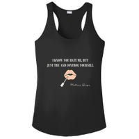 Melissa Gorga I Know You Hate Me But Just Try And Control Yourself Ladies PosiCharge Competitor Racerback Tank