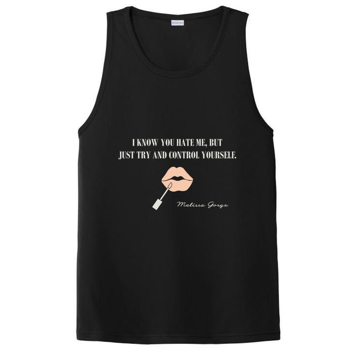 Melissa Gorga I Know You Hate Me But Just Try And Control Yourself PosiCharge Competitor Tank