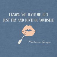 Melissa Gorga I Know You Hate Me But Just Try And Control Yourself Garment-Dyed Sweatshirt