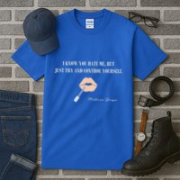 Melissa Gorga I Know You Hate Me But Just Try And Control Yourself Tall T-Shirt