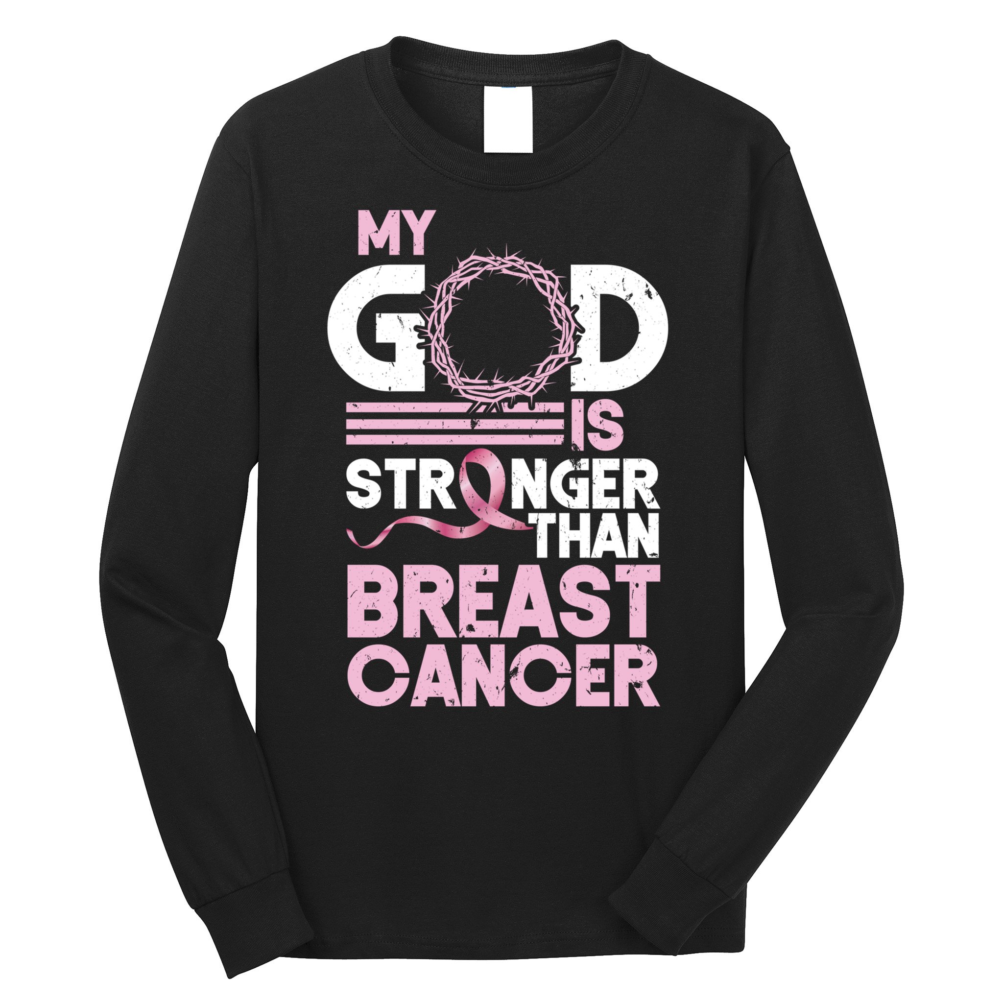 My God Is Stronger Than Breast Cancer Awareness Christian Long Sleeve Shirt