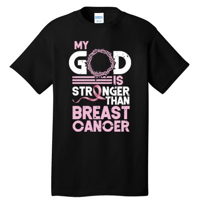 My God Is Stronger Than Breast Cancer Awareness Christian Tall T-Shirt