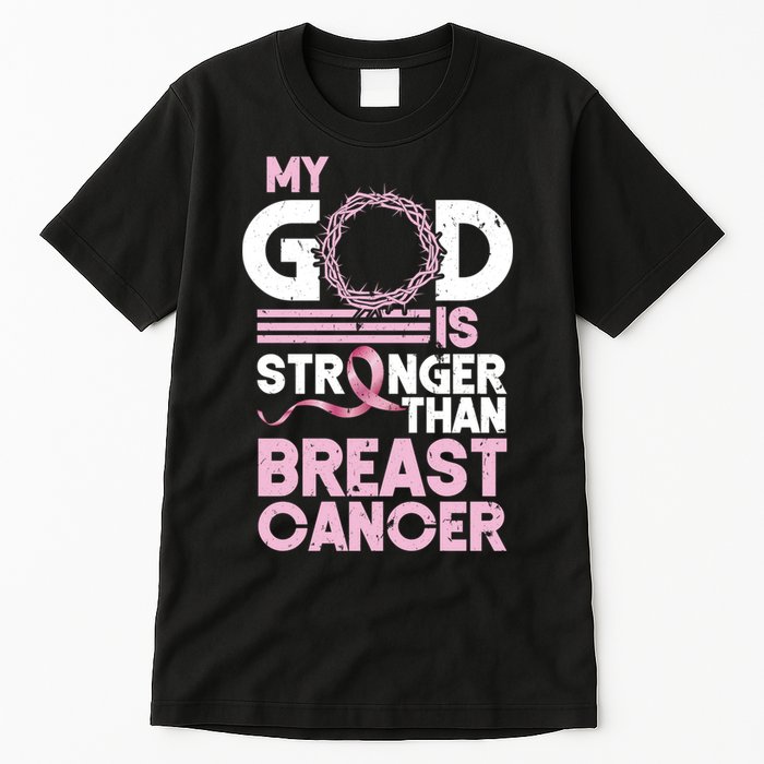 My God Is Stronger Than Breast Cancer Awareness Christian Tall T-Shirt