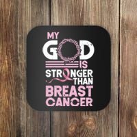 My God Is Stronger Than Breast Cancer Awareness Christian Coaster