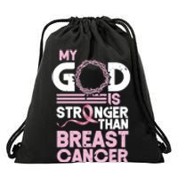 My God Is Stronger Than Breast Cancer Awareness Christian Drawstring Bag