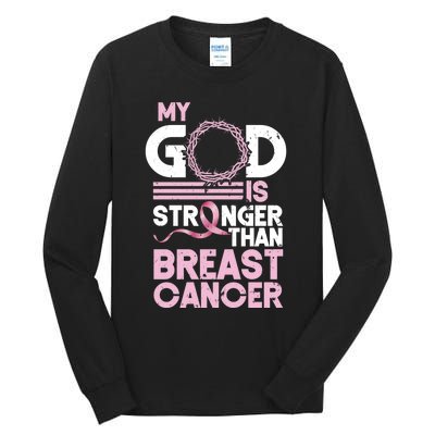 My God Is Stronger Than Breast Cancer Awareness Christian Tall Long Sleeve T-Shirt