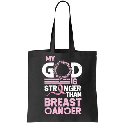 My God Is Stronger Than Breast Cancer Awareness Christian Tote Bag