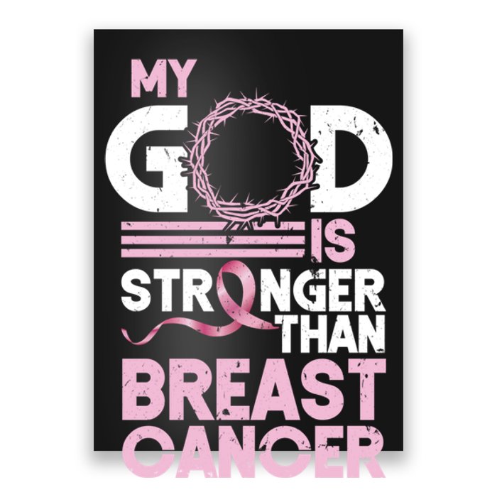 My God Is Stronger Than Breast Cancer Awareness Christian Poster