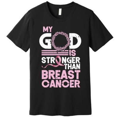 My God Is Stronger Than Breast Cancer Awareness Christian Premium T-Shirt