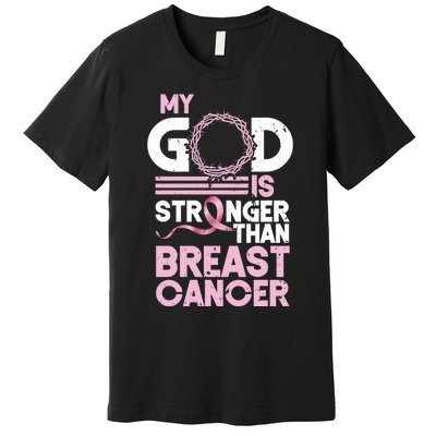 My God Is Stronger Than Breast Cancer Awareness Christian Premium T-Shirt