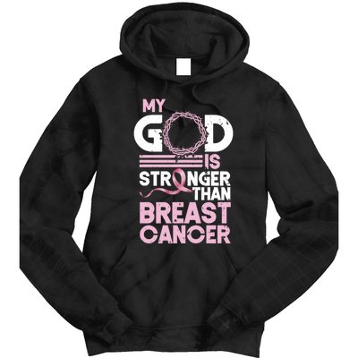 My God Is Stronger Than Breast Cancer Awareness Christian Tie Dye Hoodie