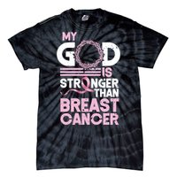 My God Is Stronger Than Breast Cancer Awareness Christian Tie-Dye T-Shirt