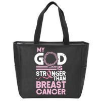 My God Is Stronger Than Breast Cancer Awareness Christian Zip Tote Bag