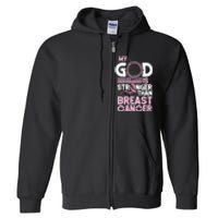 My God Is Stronger Than Breast Cancer Awareness Christian Full Zip Hoodie