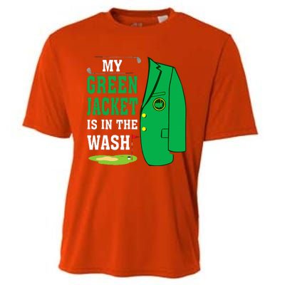 My Greenjacket Is In Thewash Golfing Lover Master Golf Cooling Performance Crew T-Shirt