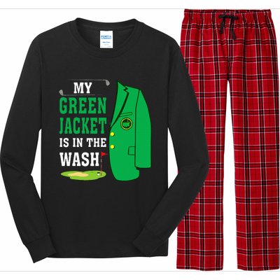 My Greenjacket Is In Thewash Golfing Lover Master Golf Long Sleeve Pajama Set