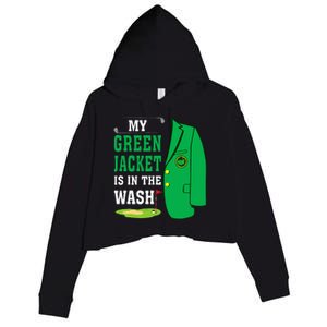 My Greenjacket Is In Thewash Golfing Lover Master Golf Crop Fleece Hoodie