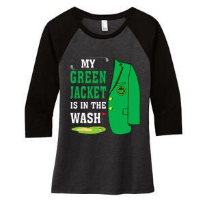 My Greenjacket Is In Thewash Golfing Lover Master Golf Women's Tri-Blend 3/4-Sleeve Raglan Shirt